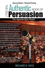 The Only Authentic Book of Persuasion af Richard Vatz
