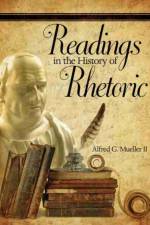 Readings in the History of Rhetoric af Alfred Mueller
