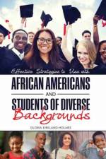 Effective Strategies to Use with African Americans and Students of Diverse Backgrounds af Gloria Kirkland-Holmes