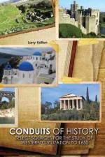 Conduits of History: Select Sources for the Study of Western Civilization to 1650 af Larry Usilton