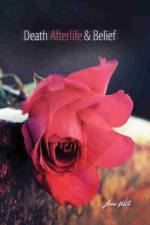 Death Afterlife and Belief af Anne Maureen White