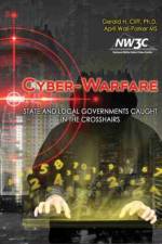 Cyber-Warfare: State and Local Governments Caught in the Crosshairs af National White Collar Crime Center