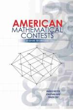American Mathematical Contests: A Guide to Success af Harold Reiter