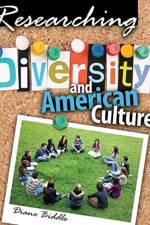 Researching Diversity and American Culture af Diane Biddle