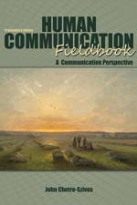 Human Communication Fieldbook af John Chetro-Szivos