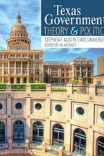 Texas Government: Theory and Politics af Stephen F. Austin State University