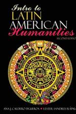 Intro to Latin American Humanities af Ana Caldero-Figueroa