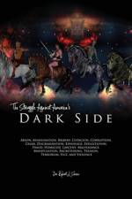 The Struggle Against America's Dark Side: Arson, Assassination, Bribery, Coercion, Corruption, Crime, Discrimination, Espionage, Exploitation, Fraud, Homicide, Larcency, Malfeasance, Manipulation, af Robert Scheina