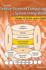 Service-Oriented Computing and System Integration af Yinong Chen