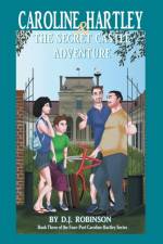 Caroline Hartley and the Secret Castle Adventure af D J Robinson