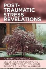 Post-Traumatic Stress Revelations af Afrah Caraballo