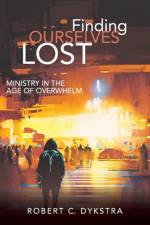 Finding Ourselves Lost af Robert C Dykstra