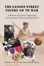 The Ganson Street Tigers Go to War af Fr T Adcock and Cynthia Nassiff Adcock