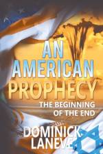 American Prophecy af Dominick LaNeve
