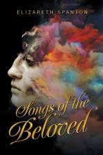 Songs of the Beloved af Elizabeth Spanton