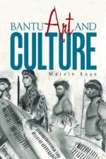 Bantu Art and Culture af Marvin Koyo
