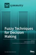 Fuzzy Techniques for Decision Making