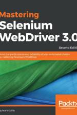 Mastering Selenium WebDriver 3.0 af Mark Collin