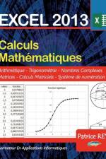 EXCEL 2013 calculs mathematiques af Patrice Rey