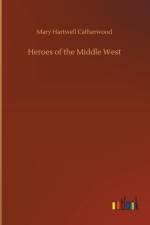 Heroes of the Middle West