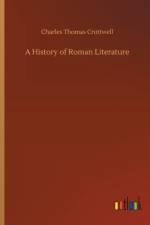 History of Roman Literature af Charles Thomas Cruttwell