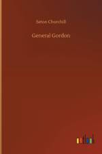General Gordon af Seton Churchill