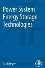 Power System Energy Storage Technologies af Paul (Freelance Science and Technology Writer/Consultant Breeze
