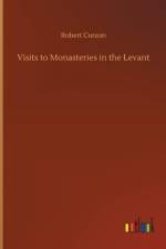 Visits to Monasteries in the Levant