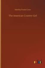 American Country Girl af Martha Foote Crow