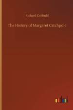 History of Margaret Catchpole af Richard Cobbold