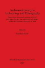 Archaeoastronomy in Archaeology and Ethnography af Emilia Pasztor