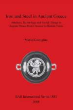 Iron and Steel in Ancient Greece af Maria Kostoglou