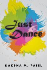 Just Dance af Daksha M Patel