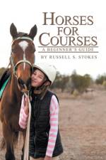 Horses for Courses af Russell S Stokes