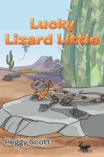 Lucky Lizard Little af Peggy Scott