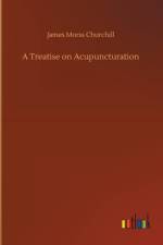 Treatise on Acupuncturation