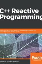 C++ Reactive Programming af Praseed Pai