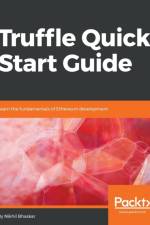 Truffle Quick Start Guide af Nikhil Bhaskar