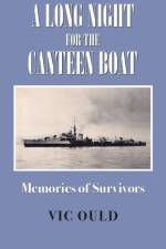 A Long Night for the Canteen Boat af Vic Ould