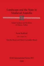 Landscape and the State in Medieval Anatolia af Scott Redford