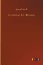 Lectures on Bible Revision af Samuel Newth