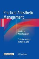 Practical Anesthetic Management af C. Philip Larson Jr.