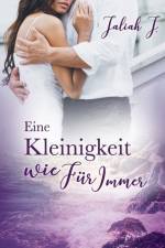 Eine Kleinigkeit wie Fur Immer af Jaliah J