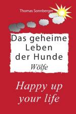 geheime Leben der Hunde, Woelfe af Thomas Sonnberger