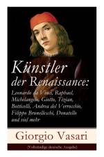 K nstler der Renaissance af Signor Giorgio Vasari