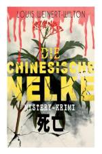 chinesische Nelke (Mystery-Krimi) af Louis Weinert-Wilton