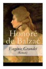 Eug nie Grandet (Roman) - Vollst ndige Deutsche Ausgabe af Honore de Balzac
