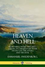 Heaven and Hell af Emmanuel Swedenborg
