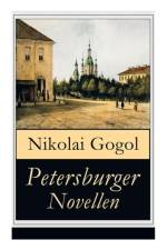 Petersburger Novellen af Nikolai Gogol