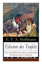 Elixiere des Teufels af E T a Hoffmann